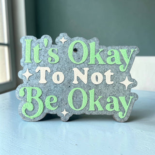 It Is Okay Freshie