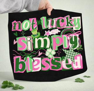 Not Lucky Simply Blessed Tee