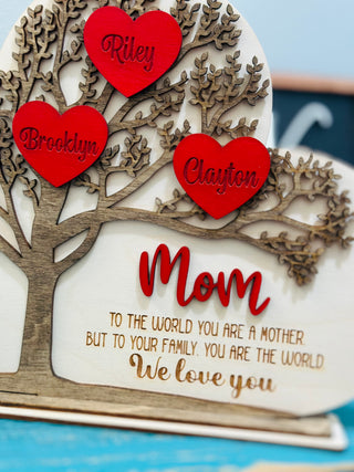 Mom We Love You Custom Sign