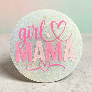 Girl Mama Freshie