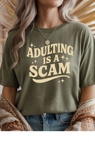 Adulting is a Scam T-Shirt