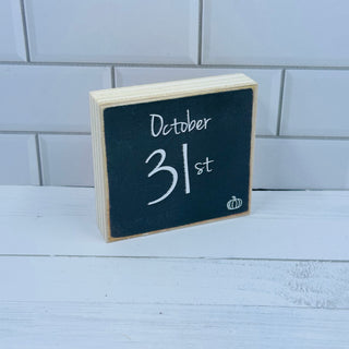 October 31st Block Sign