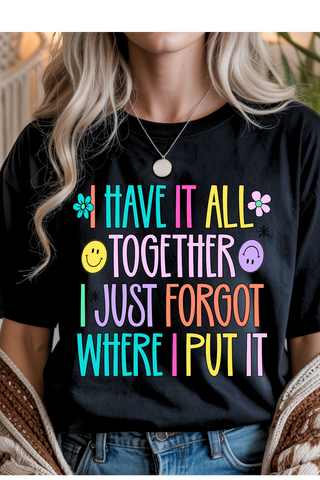 Have It All Together Graphic Tee