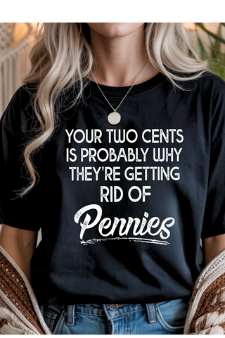Your Two Cents Graphic Tee