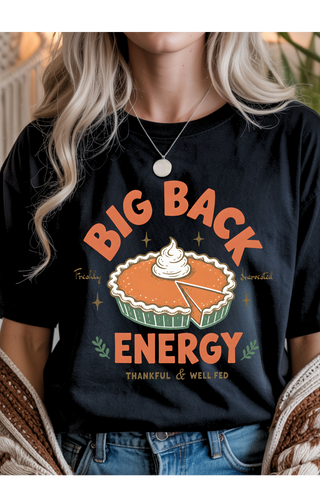 Big Back Energy Graphic Tee