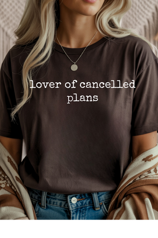 Canceled Plans Graphic Tee