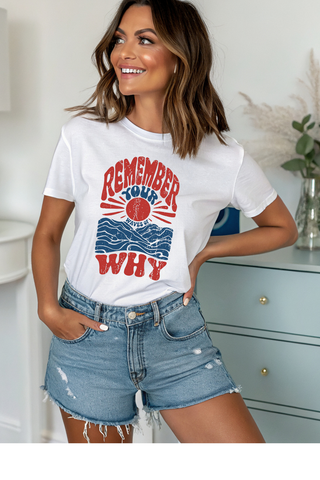 Remember Your Why Graphic Tee