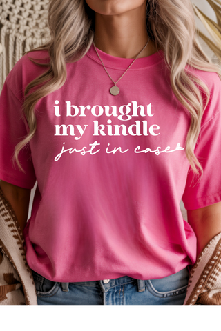 Brought My Kindle Graphic Tee