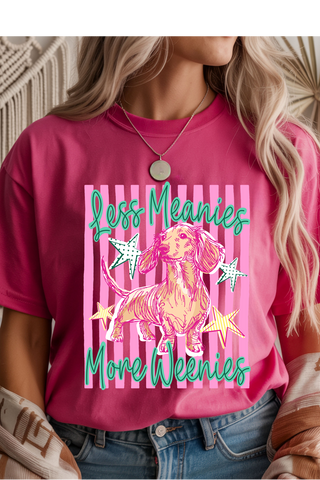 Less Meanies More Weenies Graphic Tee