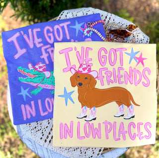 I’ve Got Friends In Low Places Graphic Tee - Dachshund