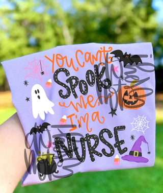 You Can’t Spook Me - Nurse - Graphic Tee