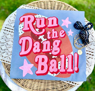 Run the Dang Ball Graphic Tee