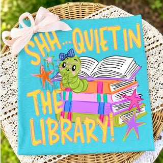 Shh Quiet in the Library Graphic Tee