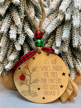 It’s Not What’s Under The Tree Ornament