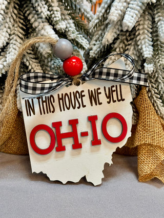 In This House We Yell OH-IO Ornament