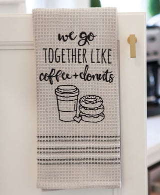 We Go Together Like Coffee and Donuts Dishtowel