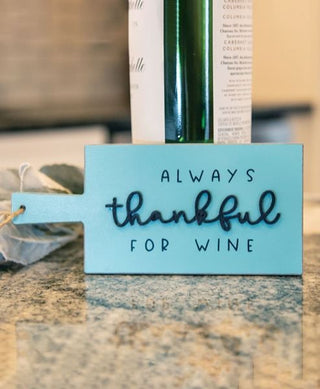 Always Thankful For Wine Cutting Board Sign Ornament