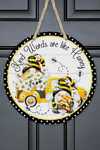 Kind Words Are Like Honey Wall Sign Door Hanger