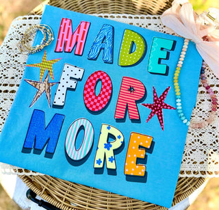 Made For More Graphic Tee