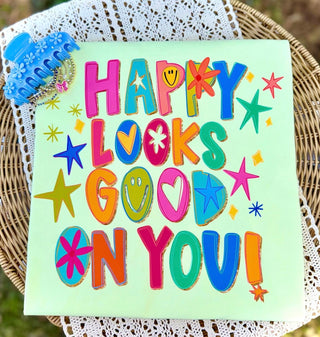 Happy Looks Good On You Graphic Tee