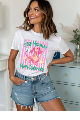 Less Meanies More Weenies Graphic Tee