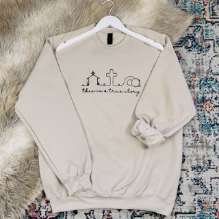 True Story Embroidered Sweatshirt