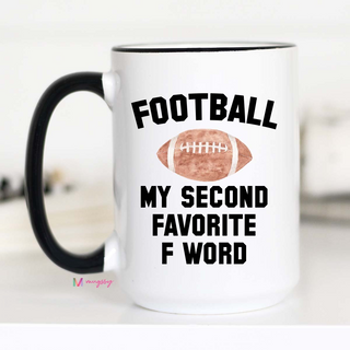 Football - Second Favorite F Word Mug