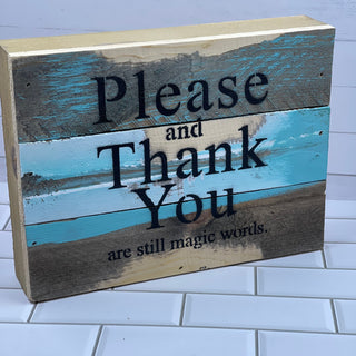 Please and Thank You 8x6 Wall Sign