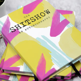 The Sh*tshow An Autobiography Journal