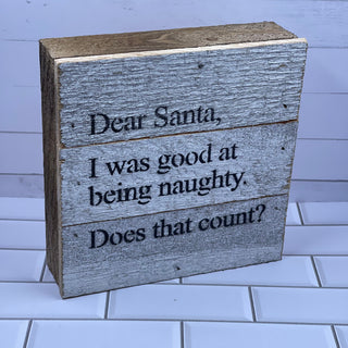 Dear Santa, I Was Good Wall Sign