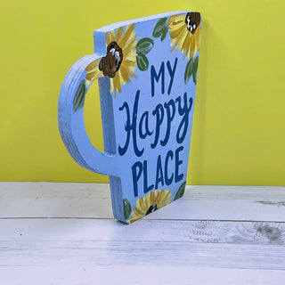 My Happy Place Sunflower Coffee Sign