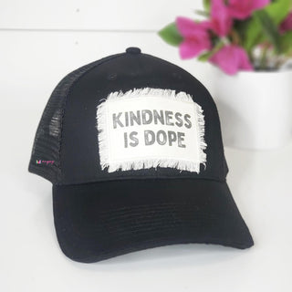 Kindness is Dope Hat