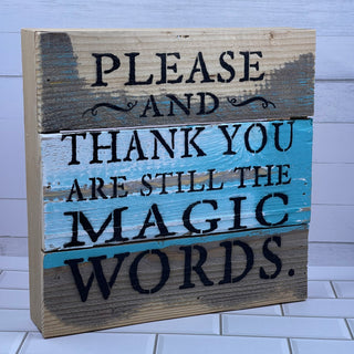 Please and Thank You 8x8 Wall Sign