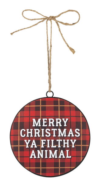 "Merry Christmas Ya Filthy Animal" Plaid Disc Ornament