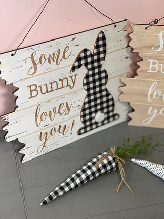 Some Bunny Loves You Hanging Sign